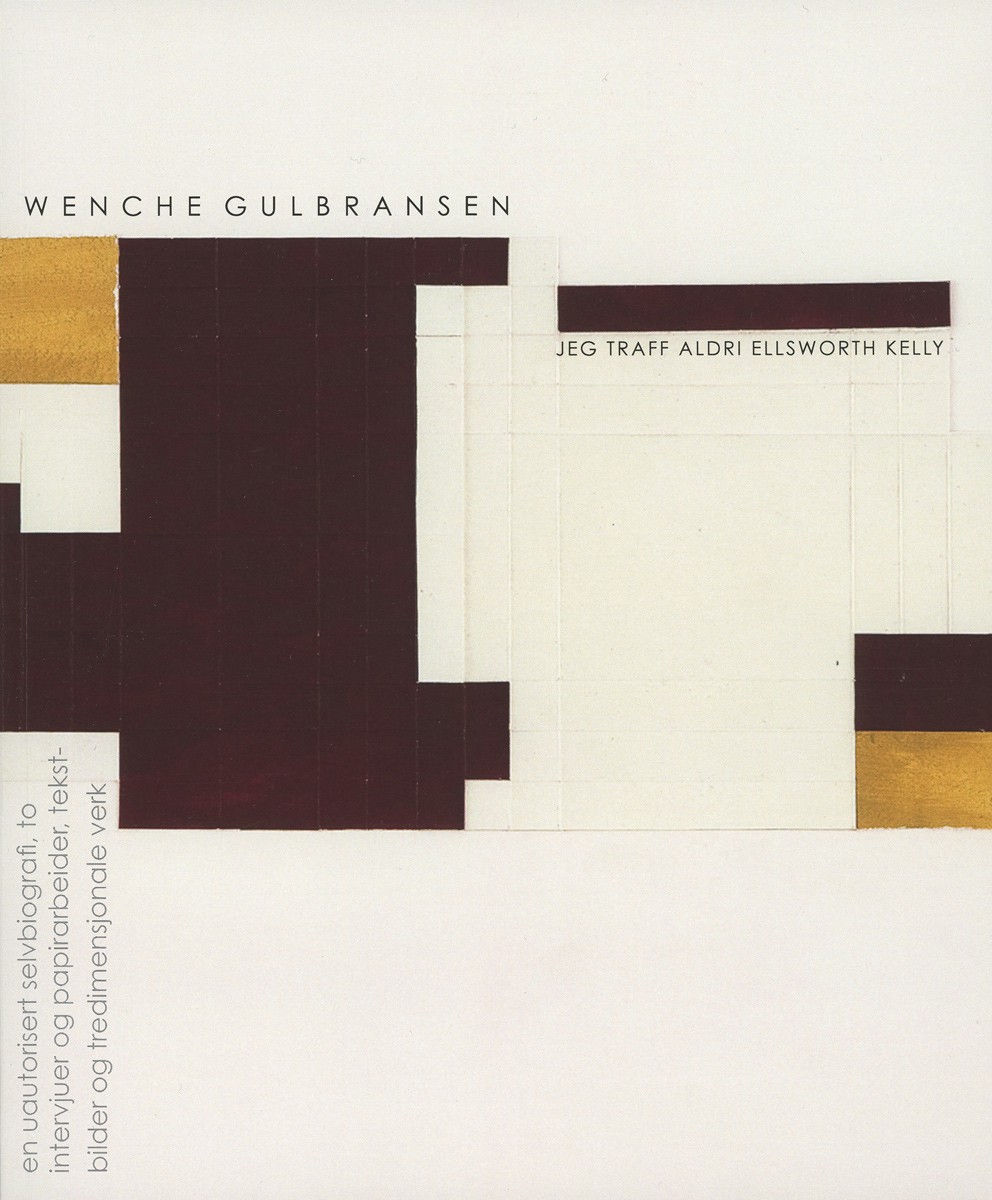 Jeg traff aldri Ellswort Kelly (2013) — Wenche Gulbransen
